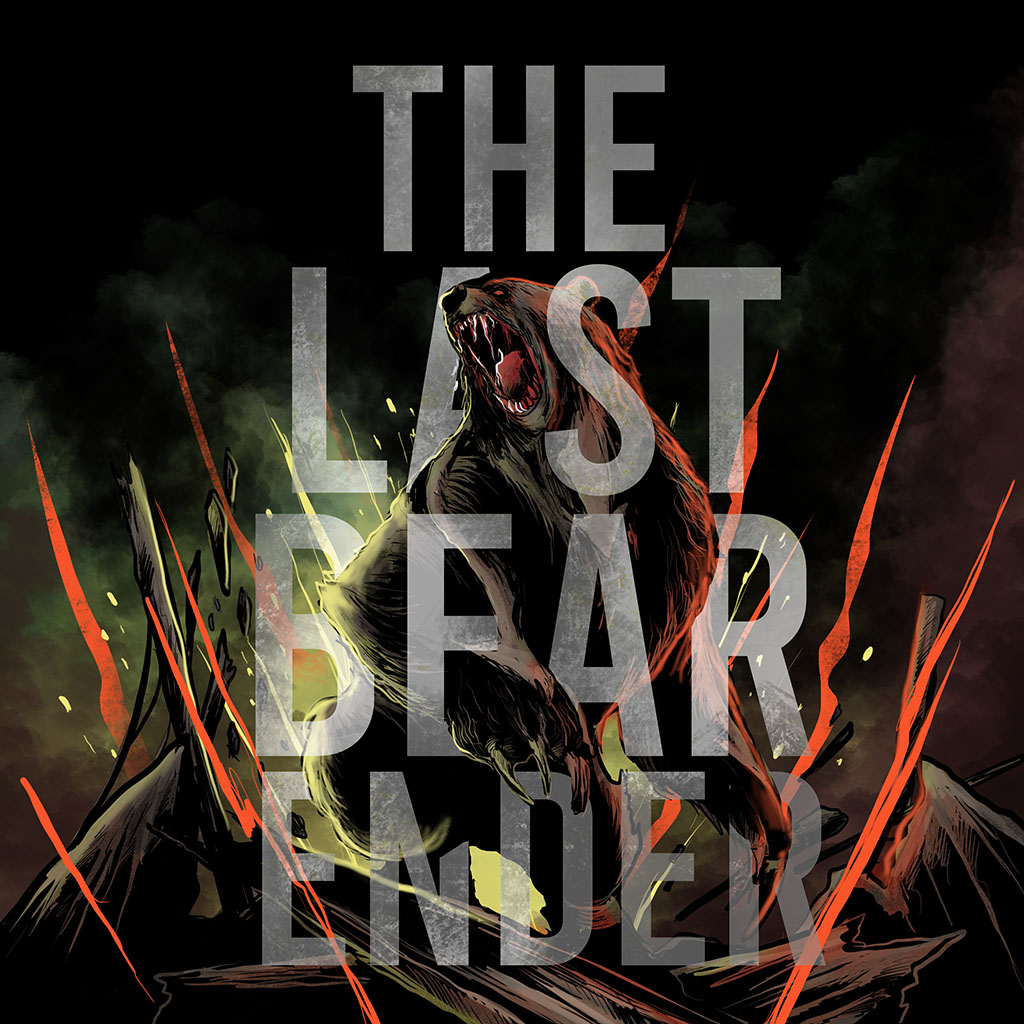 The Last Bear Ender